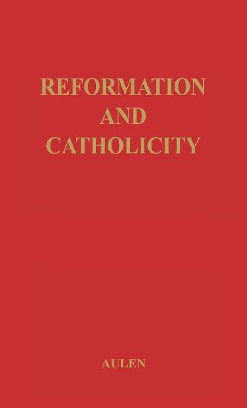 Reformation and Catholicity