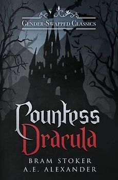 Countess Dracula (Gender-Swapped Classics, Band 2)
