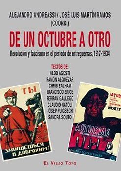 De un octubre a otro : revolución y fascismo en el período de entreguerras, 1917-1934