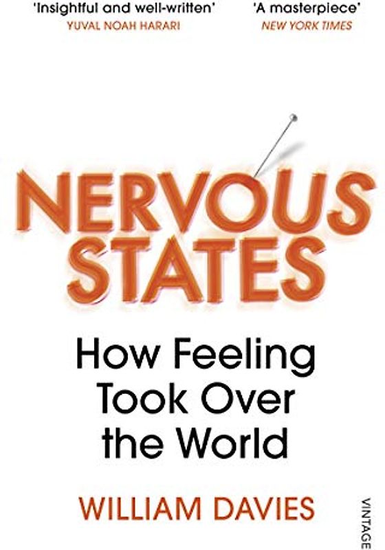 Nervous States: How Feeling Took Over the World