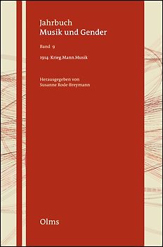 1914: Krieg. Mann. Musik