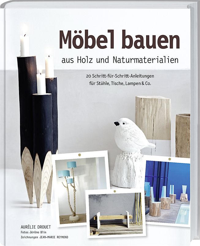 Möbel bauen aus Holz und Naturmaterialien