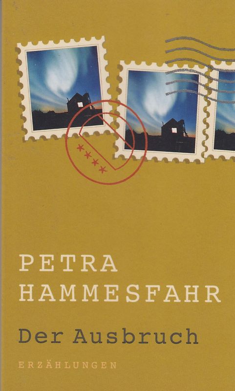 Der Ausbruch - Petra Hammesfahr [Taschenbuch]