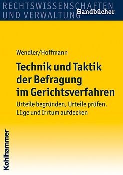 Technik und Taktik der Befragung im Gerichtsverfahren