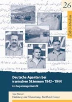 Deutsche Agenten bei iranischen Stämmen 1942-44