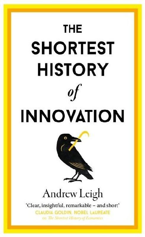 The Shortest History of Innovation