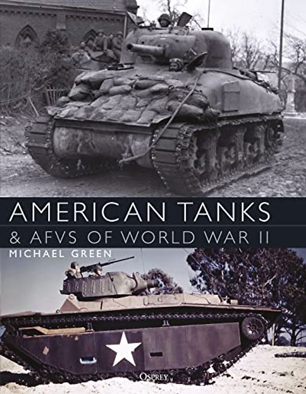 American Tanks & AFVs of World War II
