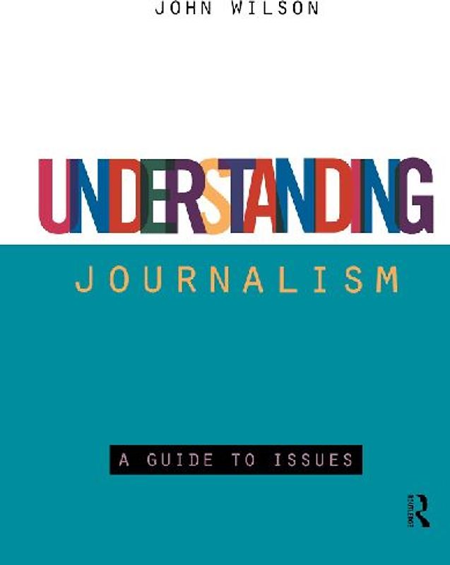 Understanding Journalism