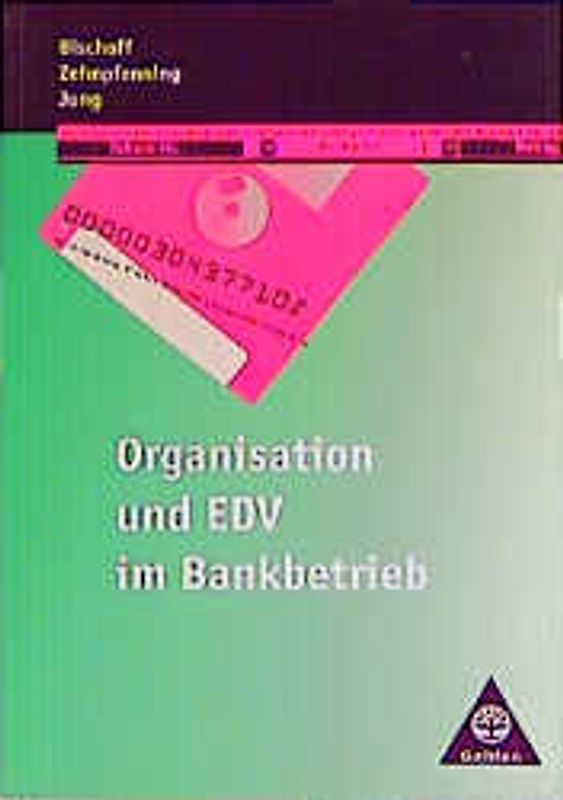 Organisation und EDV im Bankbetrieb