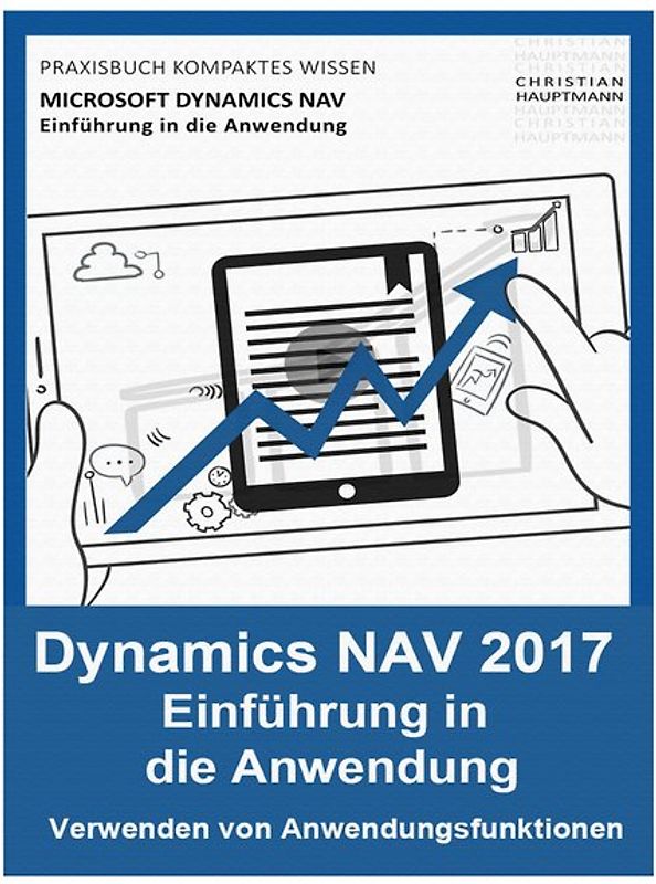 Microsoft Dynamics NAV - Einführung in die Anwendung