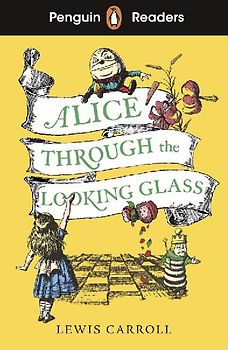 Penguin Readers Level 3: Alice Through the Looking Glass