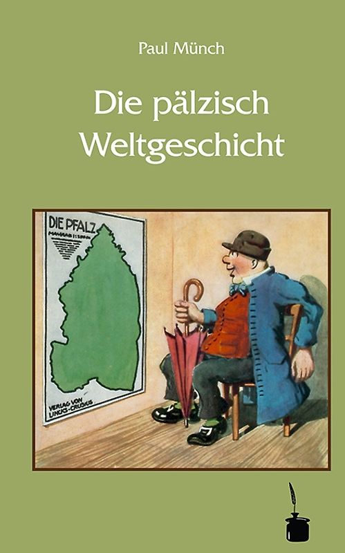Die pälzisch Weltgeschicht