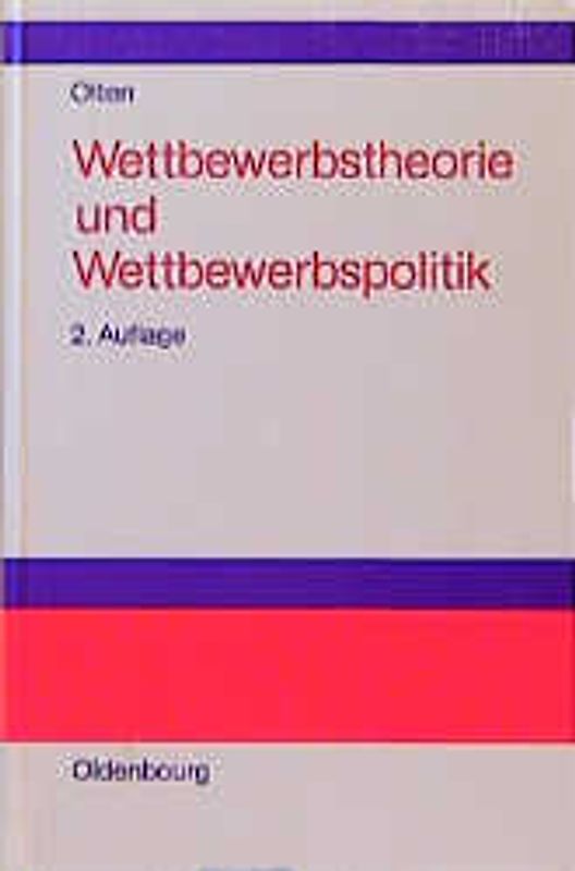 Wettbewerbstheorie und Wettbewerbspolitik
