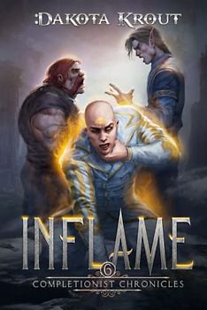 Inflame (The Completionist Chronicles, Band 6)