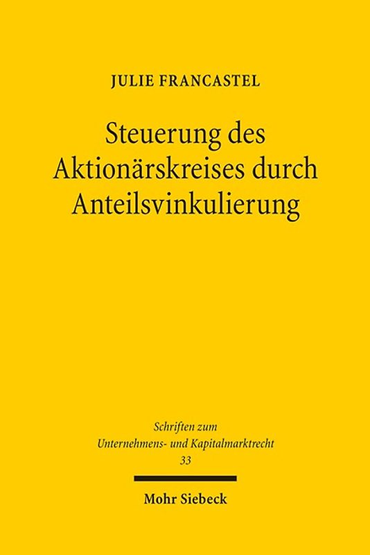 Steuerung des Aktionärskreises durch Anteilsvinkulierung
