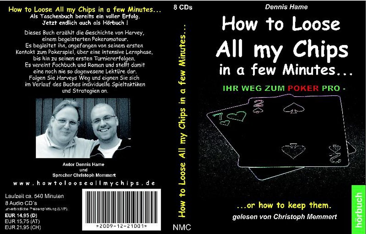 How to Loose All my Chips in a few Minutes... ...or how to keep them. Hörbuch (8 CD)