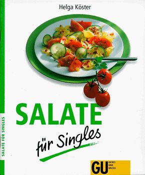 Salate für Singles - leicht gemacht. Salate zum sattessen für 1 Person. Mal vegetarisch, mal mit Fleisch, Fisch oder Geflügel - alle sind schnell zubereitet