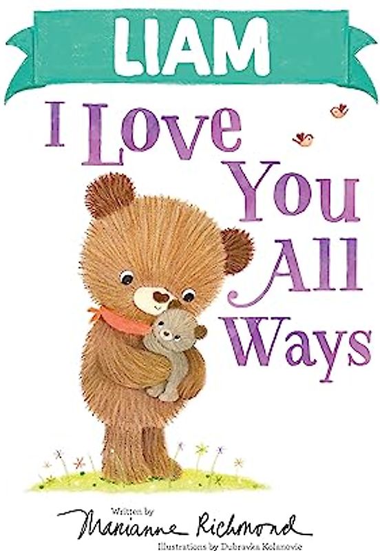 Liam I Love You All Ways