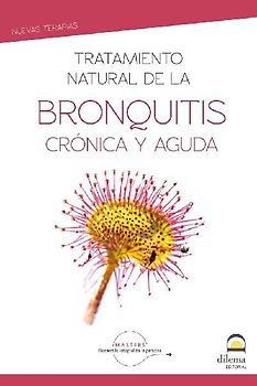 TRATAMIENTO NATURAL DE LA BRONQUITIS CR?NICA Y AGUDA