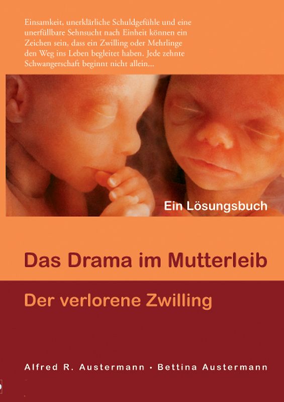 Das Drama im Mutterleib - Der verlorene Zwilling