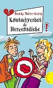 Knutschverbot & Herzensdiebe