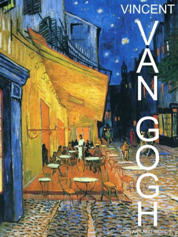 Vincent Van Gogh - His Art and Words: Sunflowers to Starry Nights 60 Amazing Full Color Photographs and words let you explore the thoughts and ... in One Beautiful Hardcover Coffee Table Book.