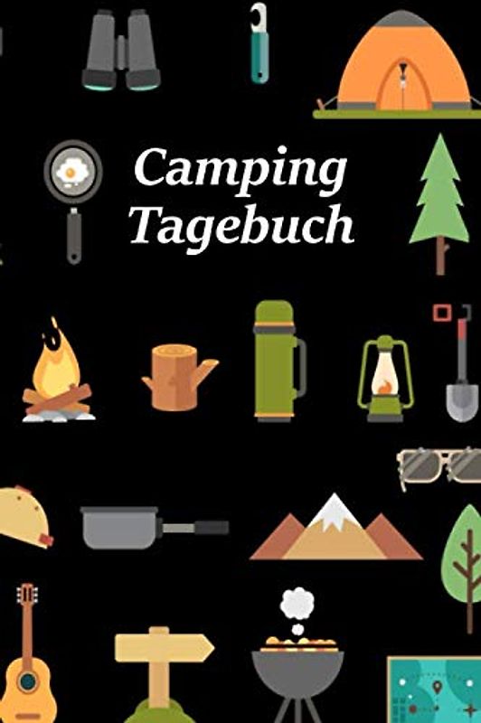 Camping Tagebuch: Motiv Camping-Utensilien | Reisetagebuch für Trips mit dem Wohnmobil, Wohnwagen oder Zelt | 100 Seiten zum selber ausfüllen | ... | Journal mit tollen vorgefertigten Feldern