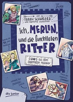 Ich, Merlin, und die furchtlosen Ritter – Live aus dem sagenhaften Mittelalter