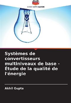 Systèmes de convertisseurs multiniveaux de base - Étude de la qualité de l'énergie