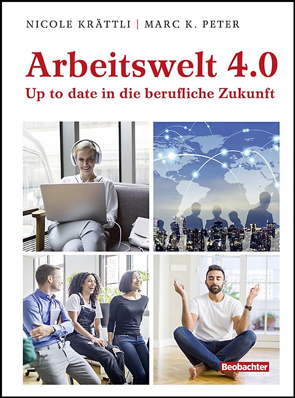 Arbeitswelt 4.0 – Up to date in die berufliche Zukunft