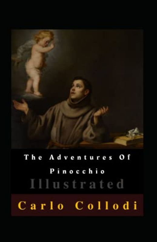 The Adventures Of Pinocchio Illustrated