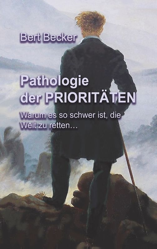 Pathologie der Prioritäten