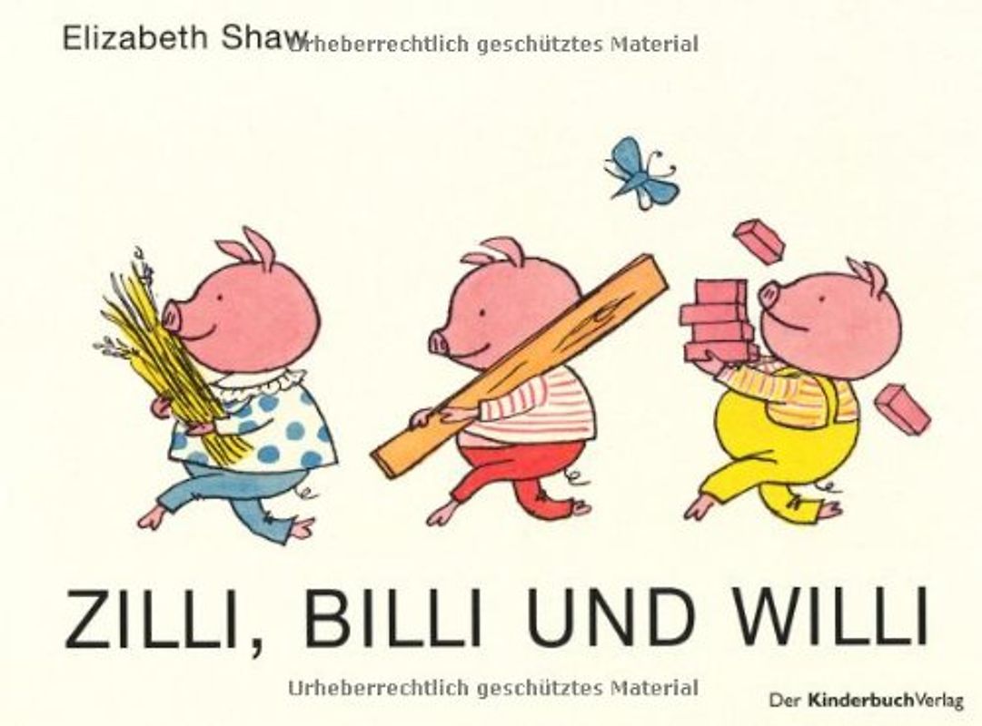 Zilli, Billi und Willi