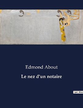 Le nez d'un notaire