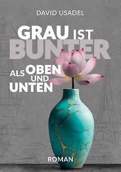 Grau ist bunter als oben und unten