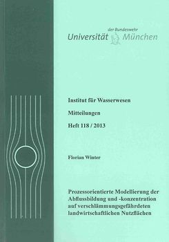 Prozessorientierte Modellierung der Abflussbildung und -konzentration auf verschlämmungsgefährdeten landwirtschaftlichen Nutzflächen