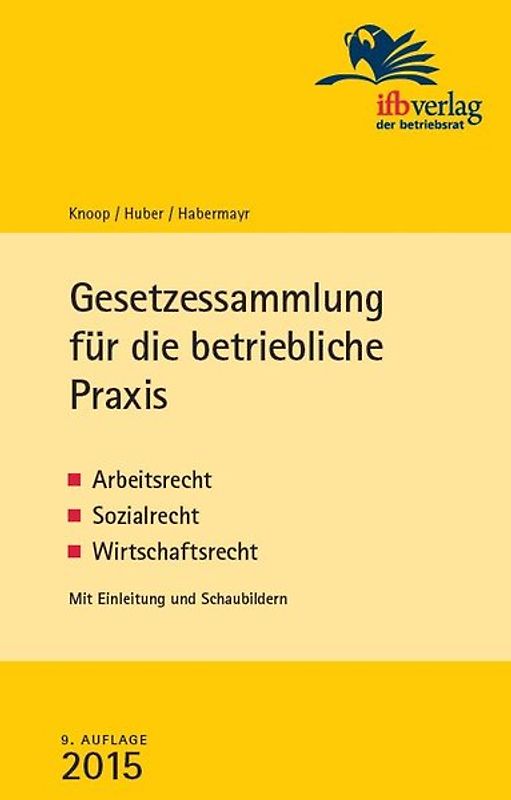 Gesetzessammlung für die betriebliche Praxis