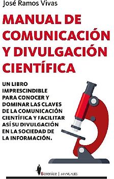 Manual de Comunicacion Y Divulgacion Cientifica