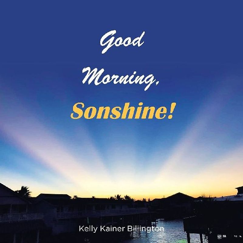 Good Morning, Sonshine!