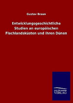 Entwicklungsgeschichtliche Studien an europäischen Flachlandsküsten und ihren Dünen