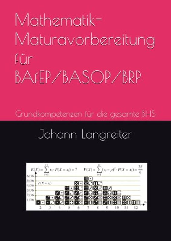 Mathematik-Maturavorbereitung für BAfEP/BASOP/BRP: Grundkompetenzen für die gesamte BHS