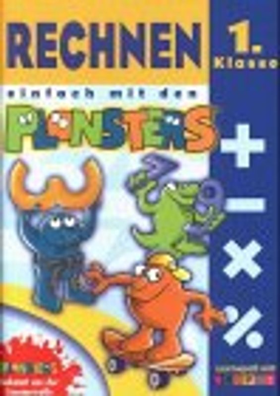 Rechnen. Einfach mit den Plonsters. 1. Klasse