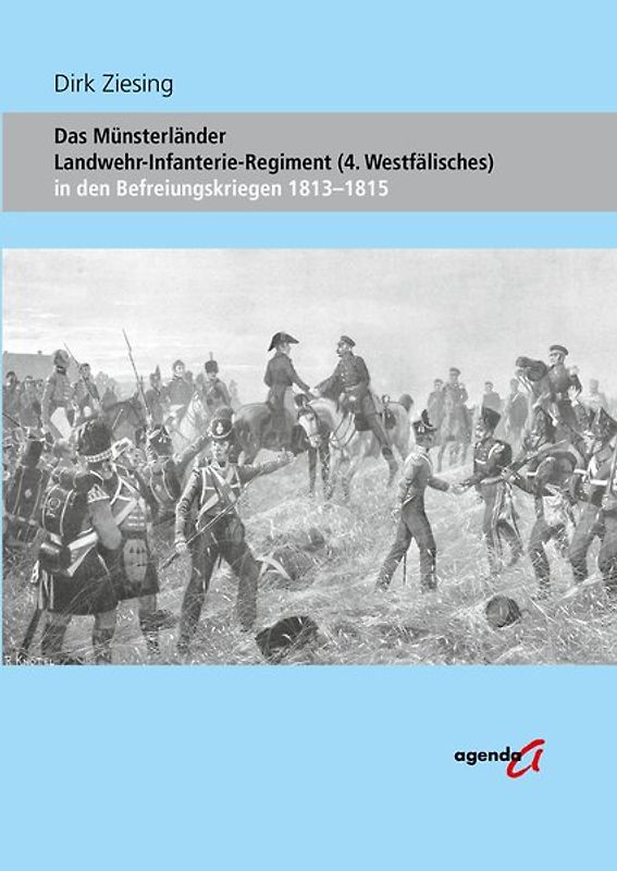 Das Münsterländer Landwehr-Infanterie-Regiment (4. Westfälisches)