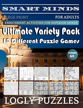 Smart Minds -Super Variety 10 Different Puzzle Games Book For Adults: Ultimate Variety Puzzles Large-Print Word Search, Word Maze .Word Spiral ,Word ... And Sudoku Easy , Medium And Hard volume 68