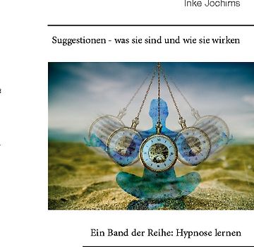 Suggestionen - was sie sind und wie sie wirken
