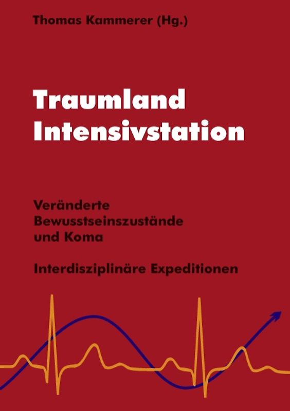 Traumland Intensivstation