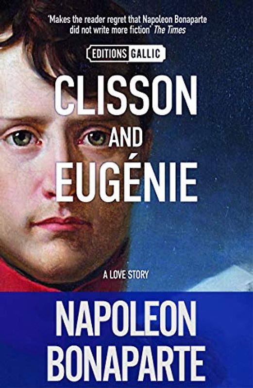 Clisson and Eugénie: Introduction by: Armand Cabasson (Editions Gallic)
