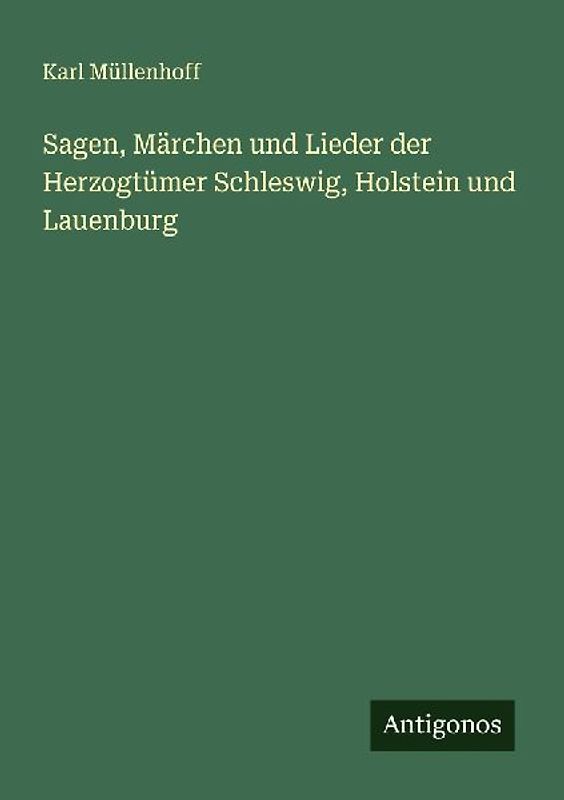 Sagen, Märchen und Lieder der Herzogtümer Schleswig, Holstein und Lauenburg