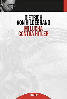 Mi lucha contra Hitler
