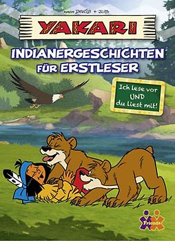 Yakari. Indianergeschichten für Erstleser